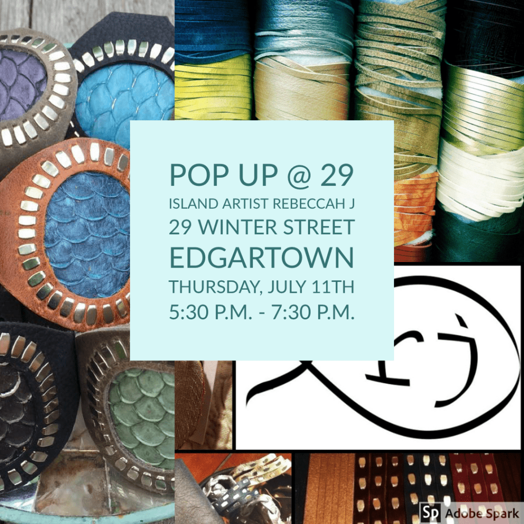 Pop Up @ 29 Martha's Vineyard Local Artist Rebeccah J handmade leather goods hosted by Point B Realty