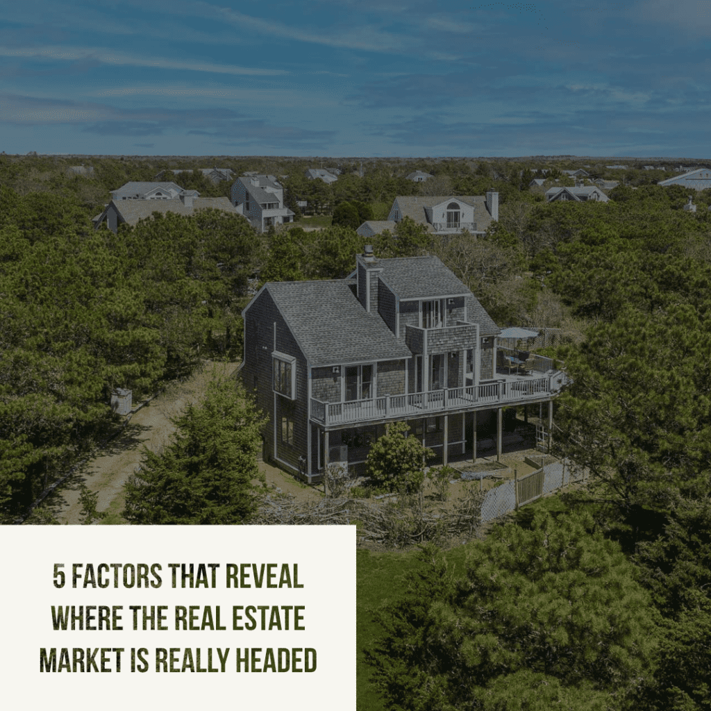 Five Factors that reveal where the real estate market is really headed Martha’s Vineyard 
Real Estate 
Realtor
Point B Realty
91 Slough Cove
Sold